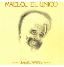 Ismael Rivera - Maelo...El Único