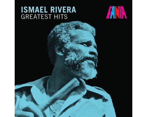 Ismael Rivera - Greatest Hits