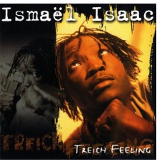 Ismaël Isaac - Treich Feeling