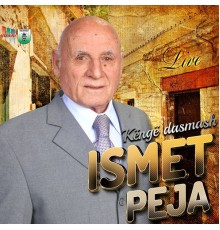 Ismet Peja - Këngë dasmash