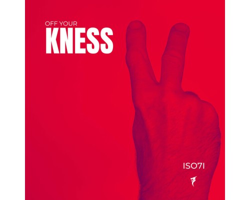 Iso7I - Off Your Kness  (EP)