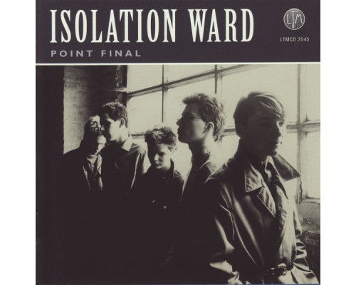 Isolation Ward - Point Final