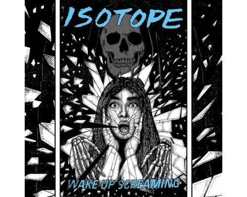 Isotope - Wake Up Screaming