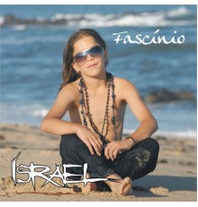 Israel - Fascínio