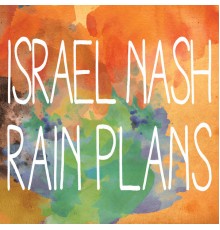 Israel Nash - Rain Plans