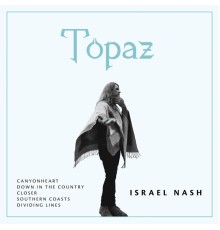 Israel Nash - Topaz EP