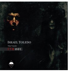 Israel Toledo - Time Traveler