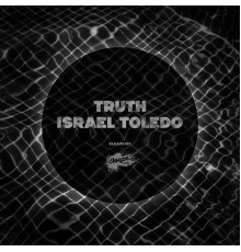 Israel Toledo - Truth