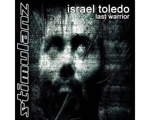 Israel Toledo - Last Warrior