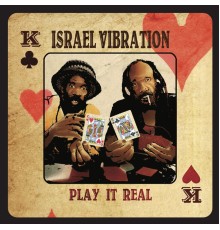 Israel Vibration - Play It Real