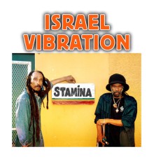 Israel Vibration - Stamina