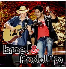 Israel & Rodolffo - Marca Evidente (Ao Vivo)