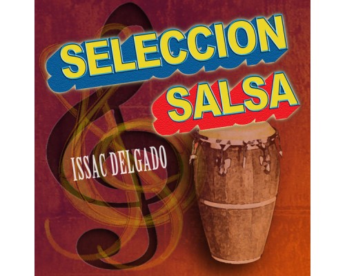 Issac Delgado - Seleccion