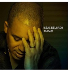 Issac Delgado - Asi Soy