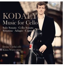 István Várdai & Klára Würtz - Kodály : Music for Cello