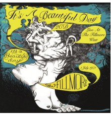 It's A Beautiful Day - Live At The Fillmore West, July 1971