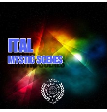 Ital - Mystic Scenes