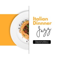 Italian Dinner Jazz - Ristorante Italiano e Ambiente da Bistrot