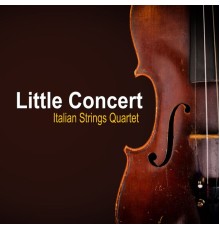 Italian Strings Quartet - Little Concert