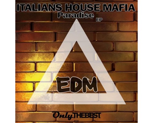 Italians House Mafia - Paradise  (EDM)