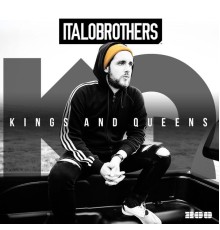 ItaloBrothers - Kings & Queens