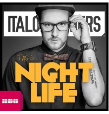 ItaloBrothers - This Is Nightlife