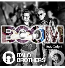 ItaloBrothers feat. Carlprit - Boom