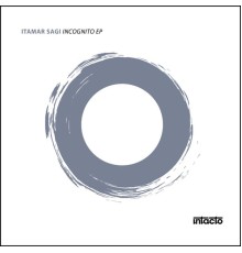 Itamar Sagi - Incognito EP