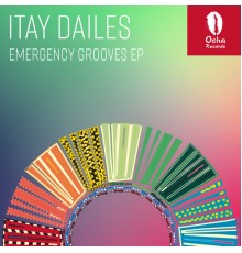 Itay Dailes - Emergency Grooves EP