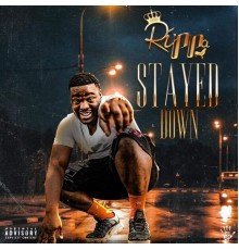 ItzRippa - Stayed Down