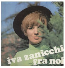 Iva Zanicchi - Fra noi (Remastered)