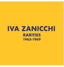 Iva Zanicchi - Rarities 1963-1969