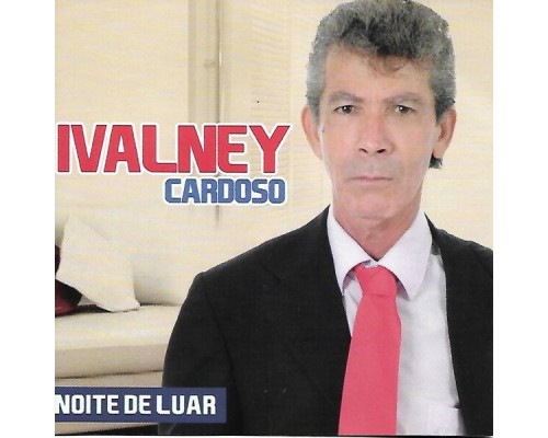 Ivalney Cardoso - Noite de Luar