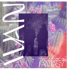 Ivan - Delicious Fantasy