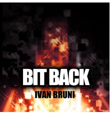 Ivan Bruni - Bit Back