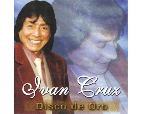 Ivan Cruz - Disco De Oro