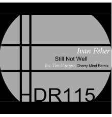 Ivan Feher - Still Not Well