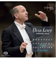 Ivan Fischer - Bruckner: Symphony No. 9