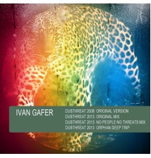 Ivan Gafer - Dubthreat 2013