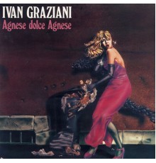 Ivan Graziani - Agnese Dolce Agnese