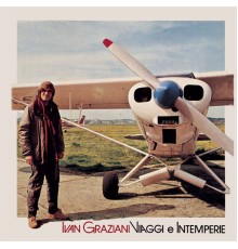 Ivan Graziani - Viaggi e Intemperie