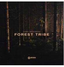 Ivan Mokshin - Forest Tribe