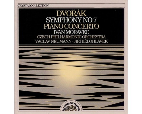 Ivan Moravec, Václav Neumann, Jiří Bělohlávek, Czech Philharmonic - Dvořák: Symphony No. 7 and Piano Concerto Ivan Moravec, Václav Neumann, Jiří Bělohlávek, Czech Philharmonic - Dvořák: Symphony No. 7 and Piano Concerto