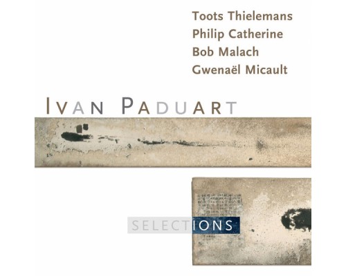 Ivan Paduart - Selections