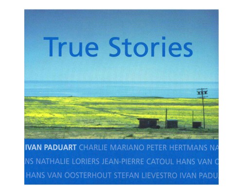 Ivan Paduart - True stories