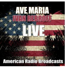 Ivan Rebroff - Ave Maria (Live)