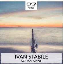 Ivan Stabile - Aquamarine