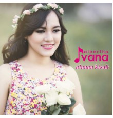 Ivana - Alunan Kisah