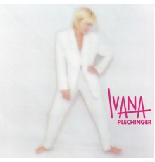 Ivana Plechinger - Ivana Plechinger