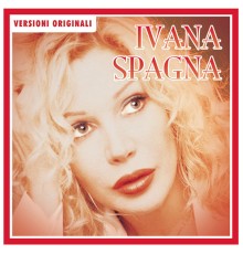 Ivana Spagna - Ivana Spagna